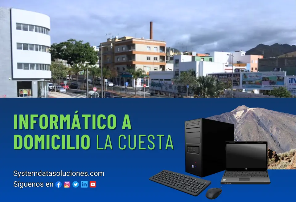 Informático en La Cuesta, reparación de ordenadores en La Cuesta Tenerife, reparación de pc La Cuesta, informático a domicilio La Cuesta Tenerife